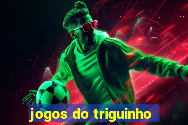 jogos do triguinho